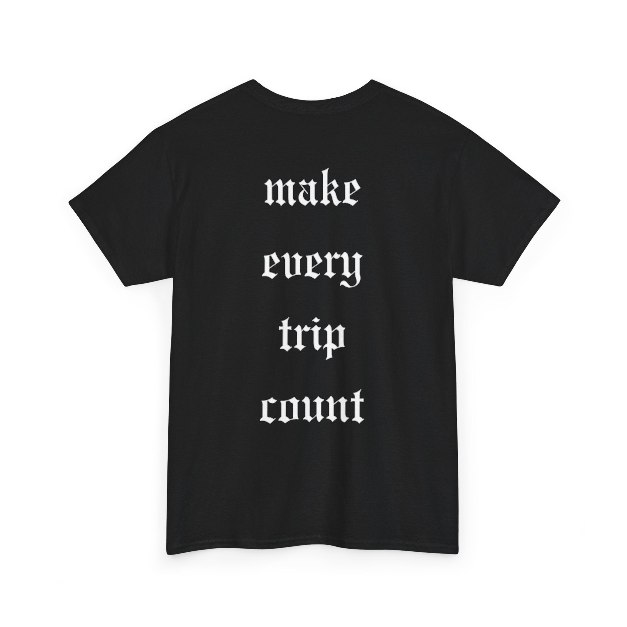 Offroad Tee — "Make Every Trip Count"