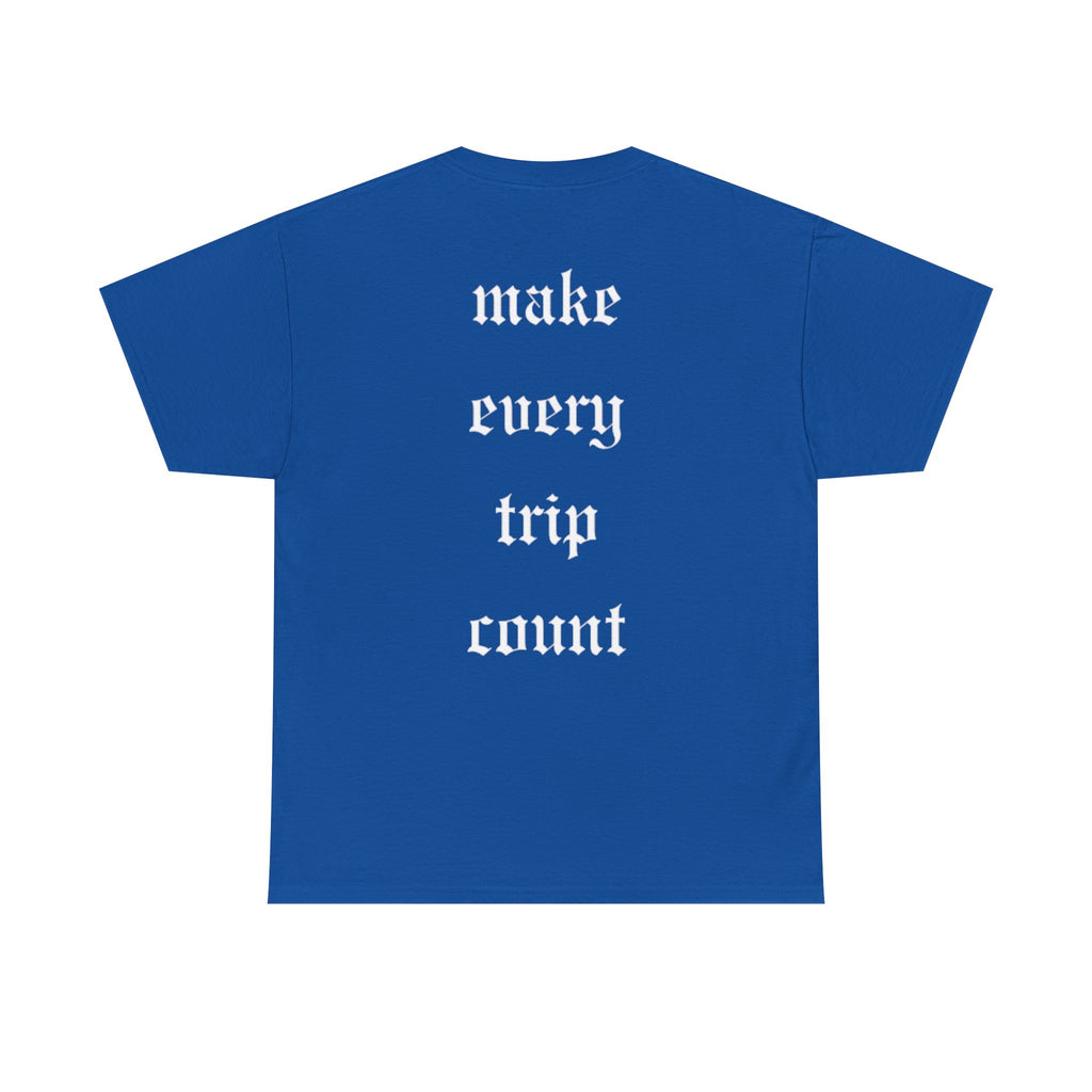 Offroad Tee — "Make Every Trip Count"