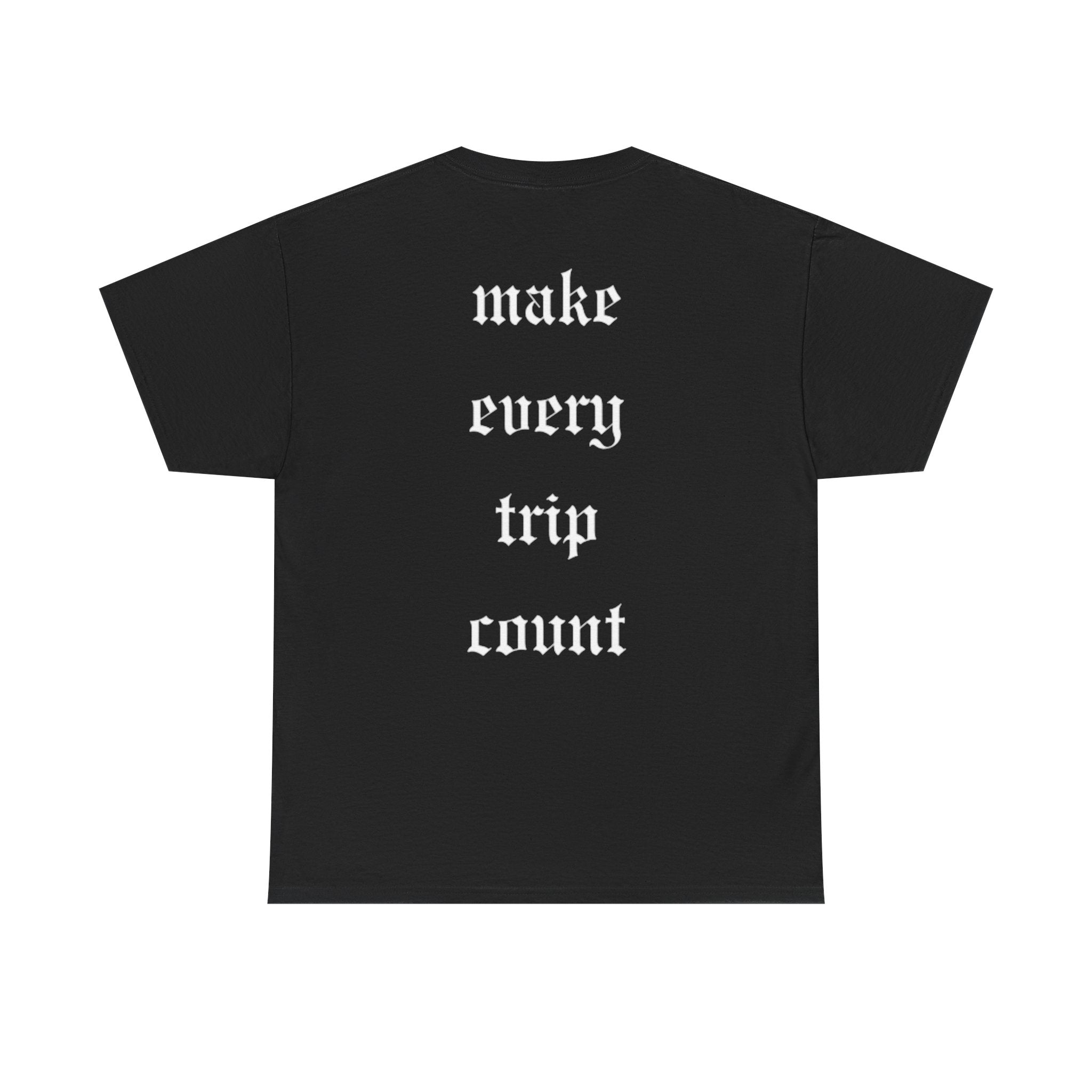 Offroad Tee — "Make Every Trip Count"